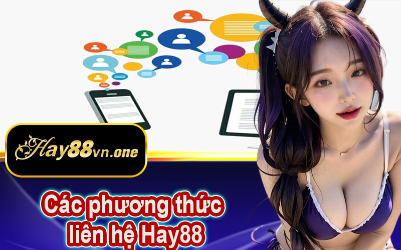 Các phương thức liên hệ Hay88