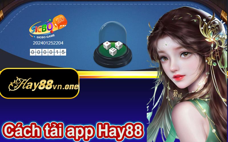 Cách tải app Hay88